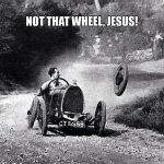 Jesus, Take the Wheel.jpg