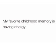 childhood energy.jpg